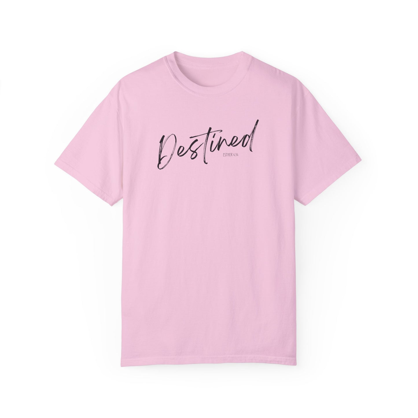 Destined - Esther 4:14 T-shirt